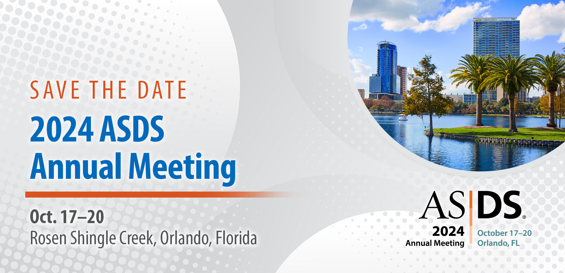 ASDS Annual Meeting Oct. 1720, 2024 Orlando